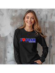 I Love Josh Unisex Long Sleeve Shirt