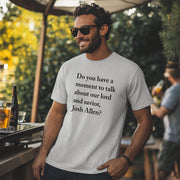 Talk About Our Lord and Savior Josh Unisex T-shirt