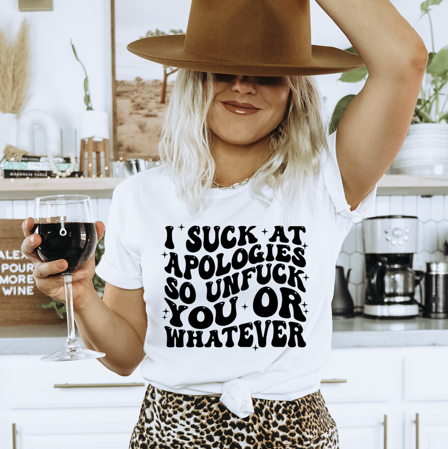 I Suck At Apologies Unisex T-shirt