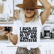 I Suck At Apologies Unisex T-shirt