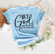 But God Unisex T-shirt
