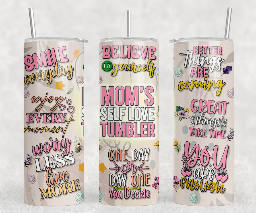 Mom's Self Love Tumbler 20oz Skinny Tumbler