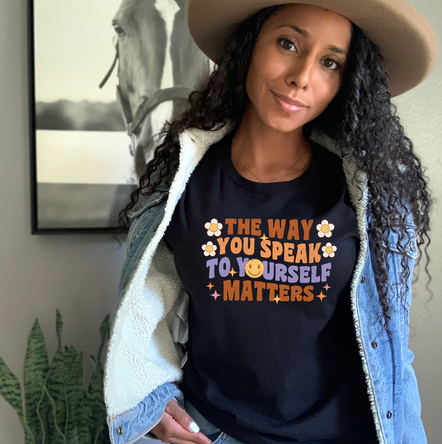 The Way You Speak To Yourself Unisex T-shirt