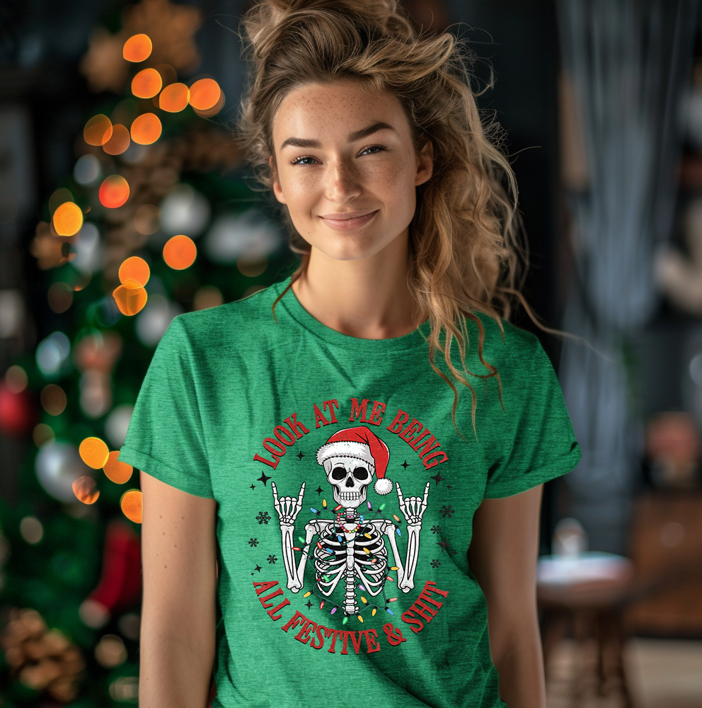 Look At Me Being All Festive and Shit Unisex T-shirt