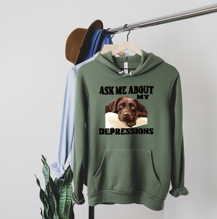 Ask Me About My Depressions Fleece Hoodie