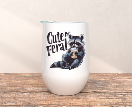 Cute But Feral Wine Tumbler
