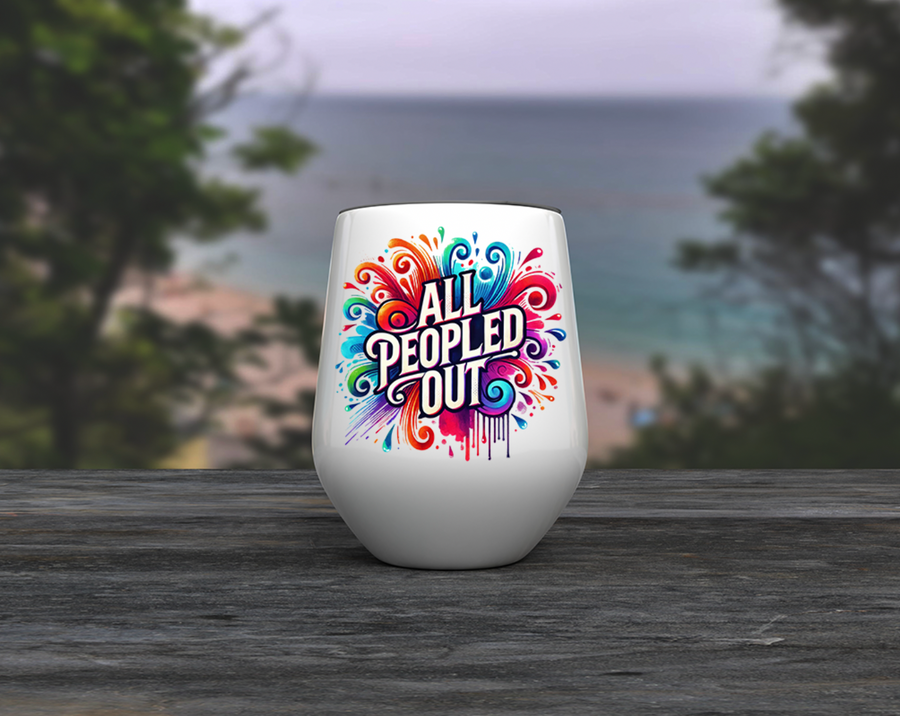 All Peopled Out Wine Tumbler