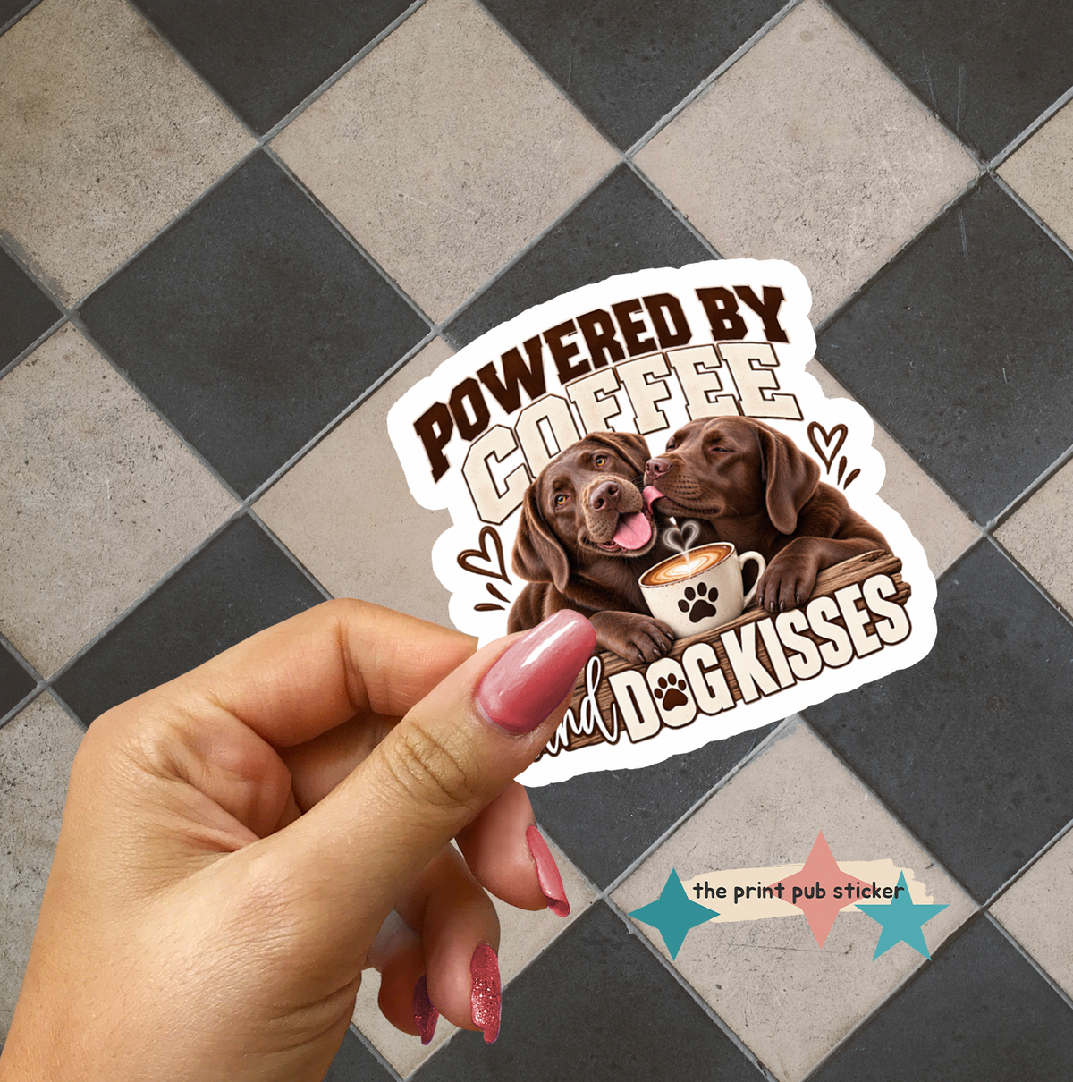 Powered By Coffee and Dog Kisses Sticker