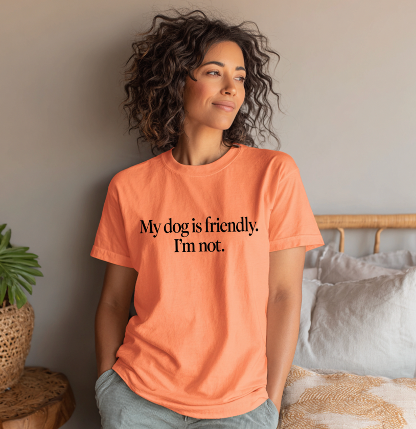 My dog is friendly, I'm not Unisex T-shirt