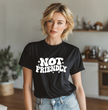 Not Friendly Unisex T-shirt