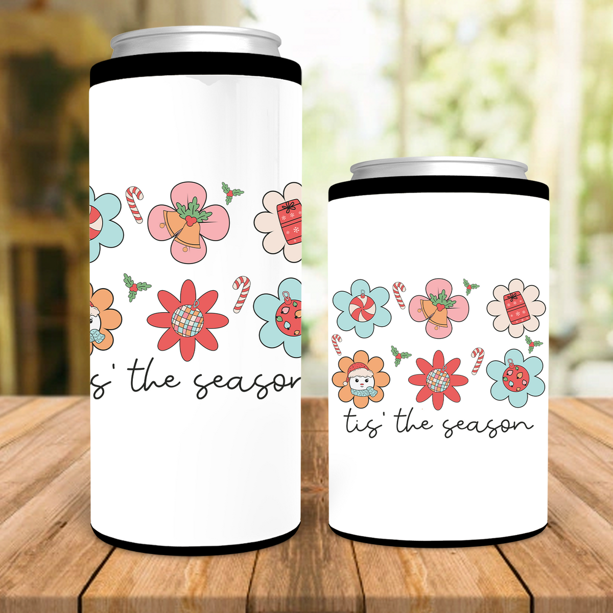 Tis The Season Flowers Can Cooler