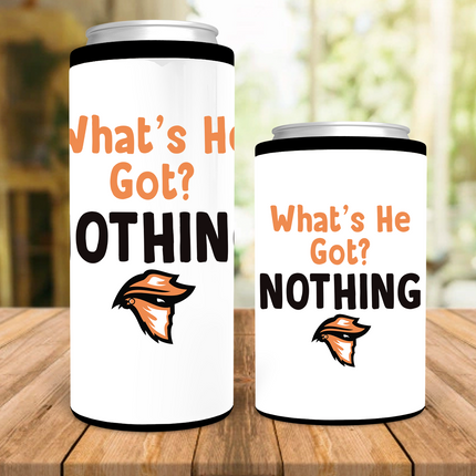 What's He Got? Nothing Can Cooler