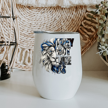 They Not Like Us Lions  Wine Tumbler