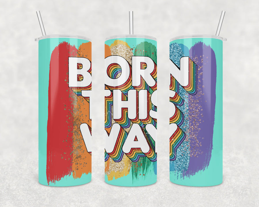 Retro Born This Way 20oz Skinny Tumbler