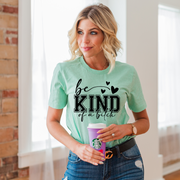 Be Kind Of A Bitch Unisex T-Shirt