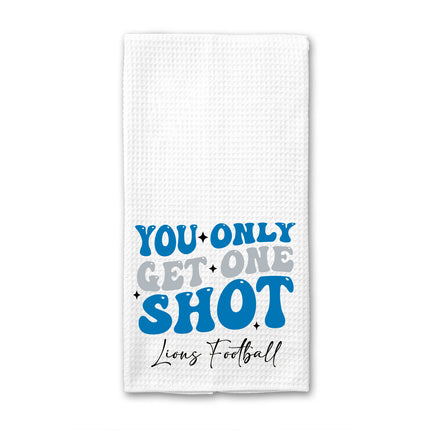 You Only Get One Shot Lions Football Waffle Weave Towel