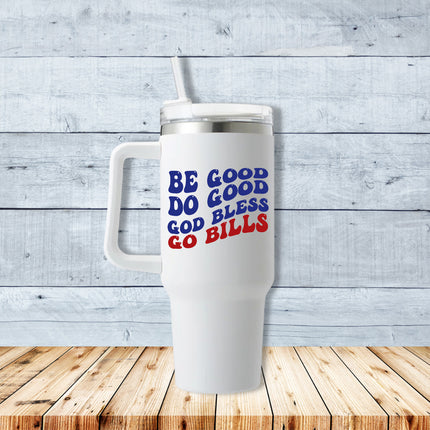 Be Good Do Good God Bless 40oz Travel Mug