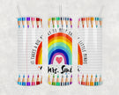Custom Name Teacher Tumbler 20oz Skinny Tumbler