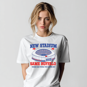 New Stadium Same Buffalo Unisex T-shirt