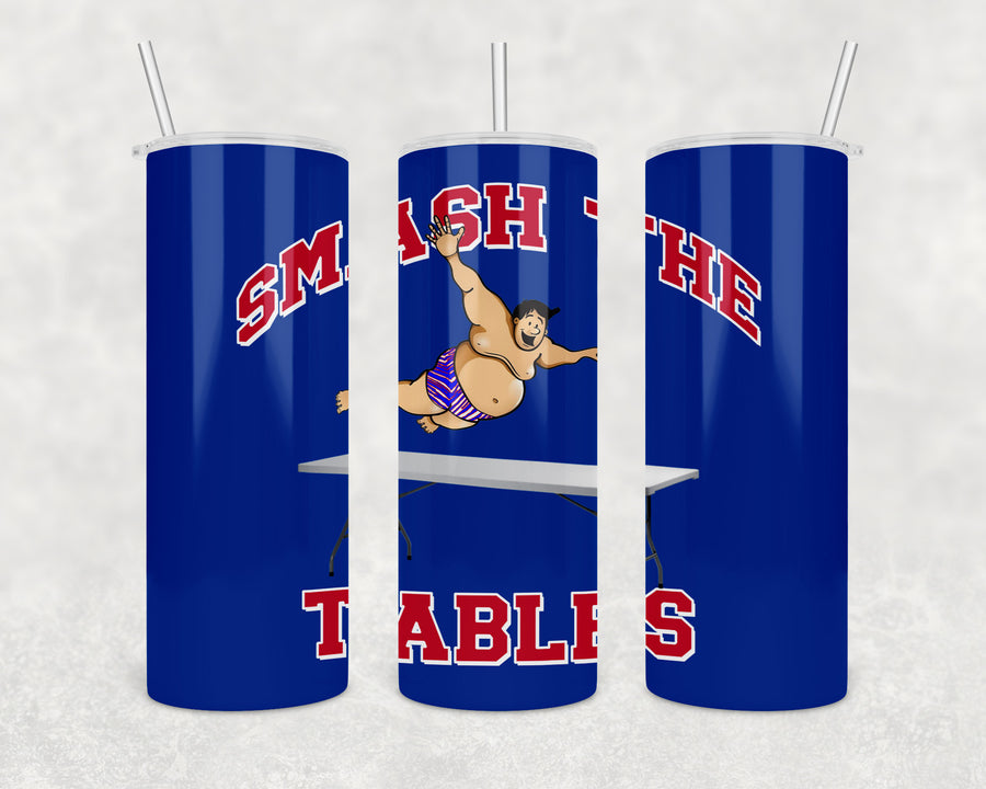Smash The Tables 20oz Skinny Tumbler