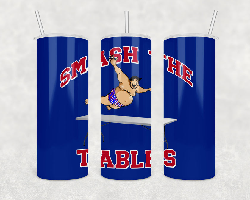 Smash The Tables 20oz Skinny Tumbler