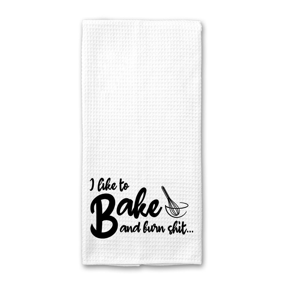 Bake and Burn Shit Kitchen Towel