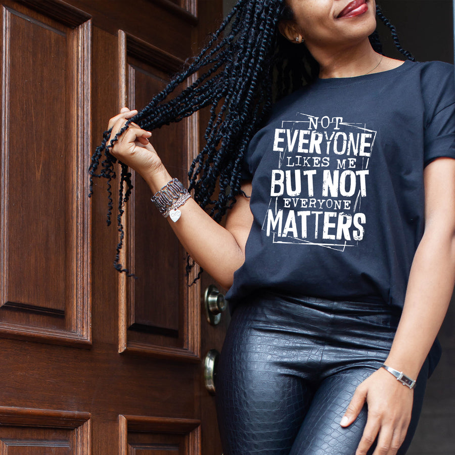 Not Everyone Likes Me T-shirt