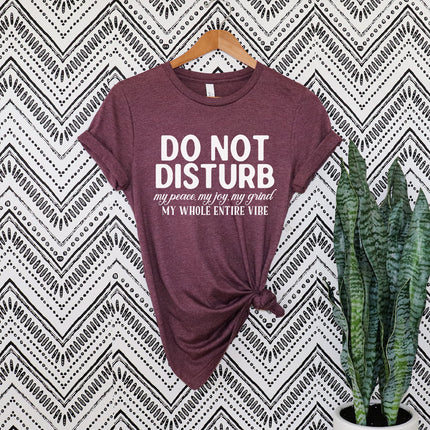Do Not Disturb T-shirt