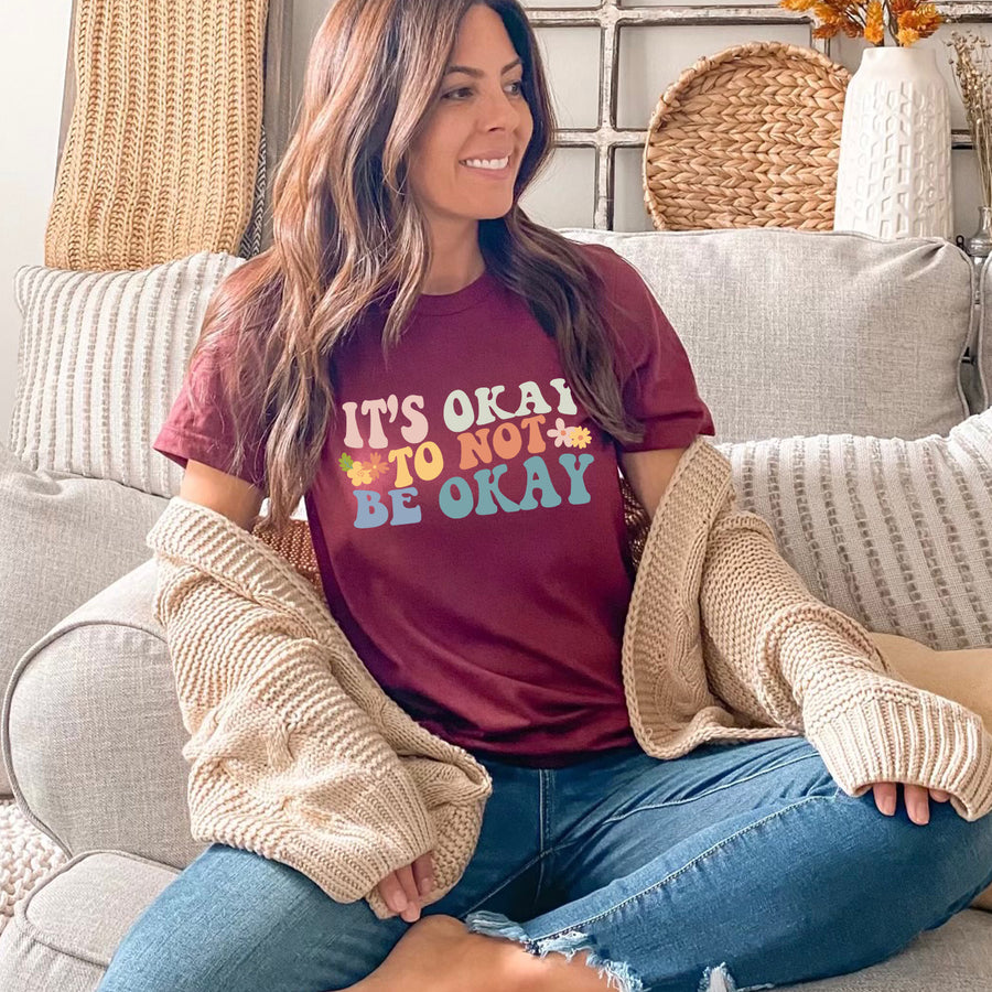 Colorful It's Okay Not To Be Okay T-shirt