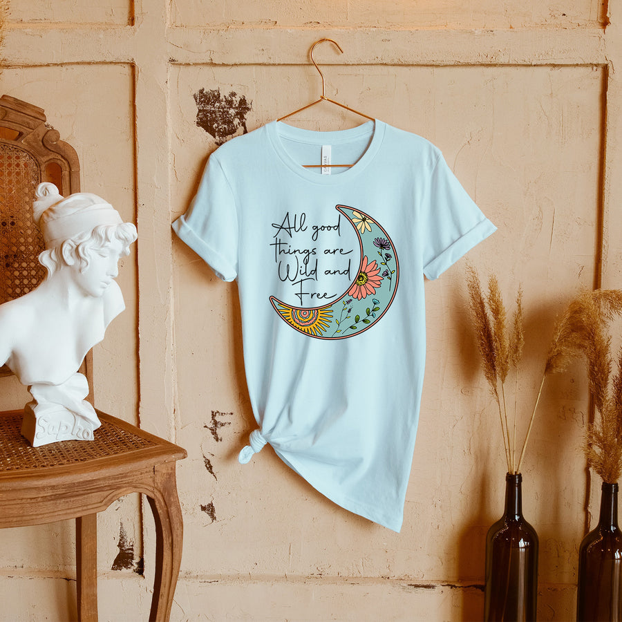 All Good Things Are Wild and Free Moon Unisex T-shirt