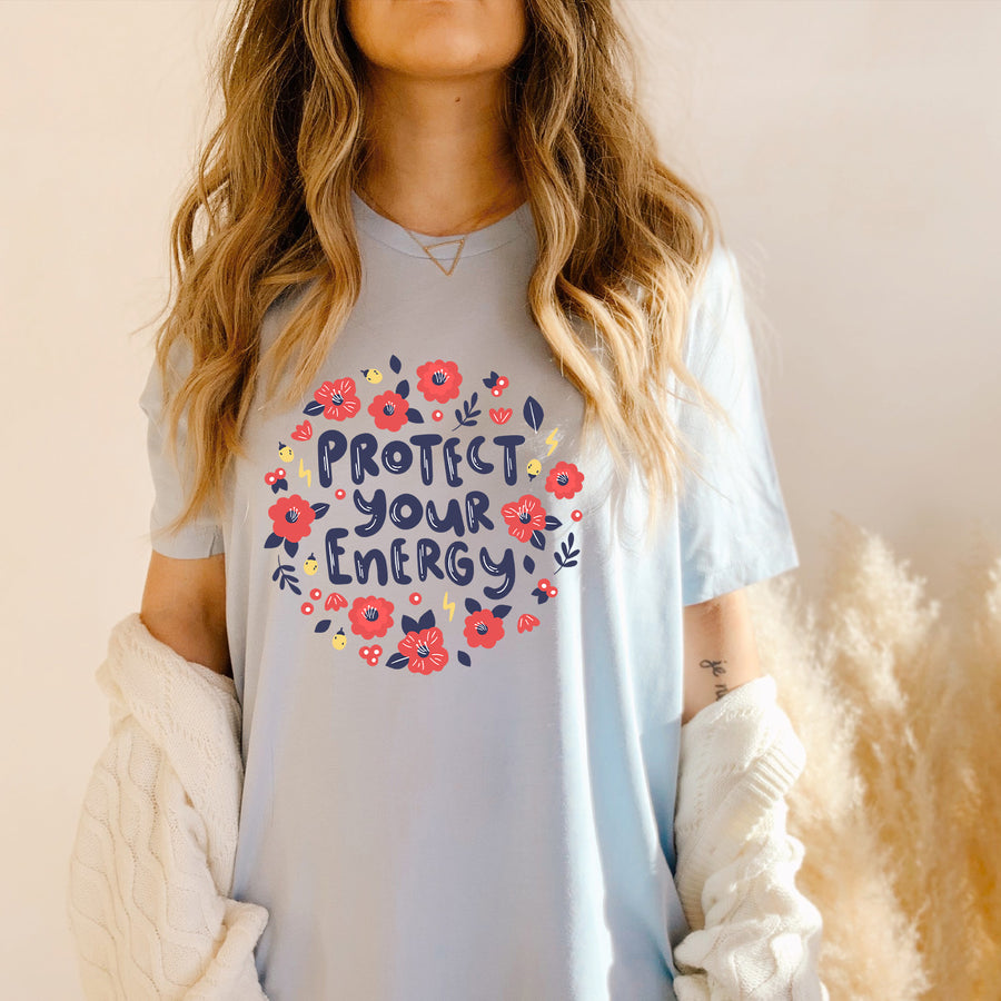 Floral Protect Your Energy T-shirt