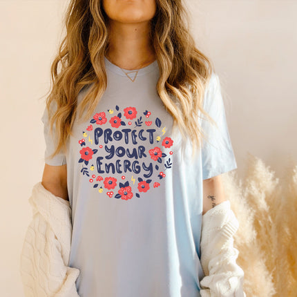 Floral Protect Your Energy T-shirt