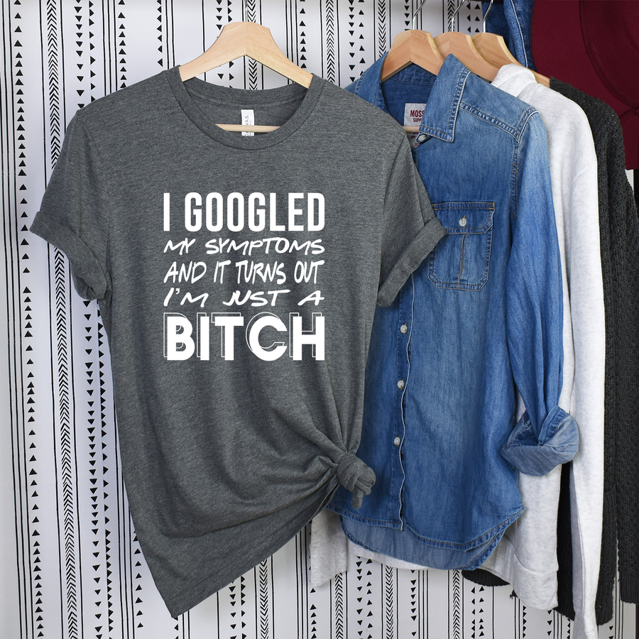 I'm Just A Bitch Unisex T-shirt