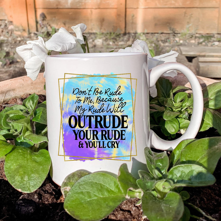Don't Be Rude To Me 15oz Mug