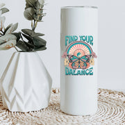 Find Your Balance Skinny Tumbler