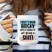 Today's Mood 15oz Mug