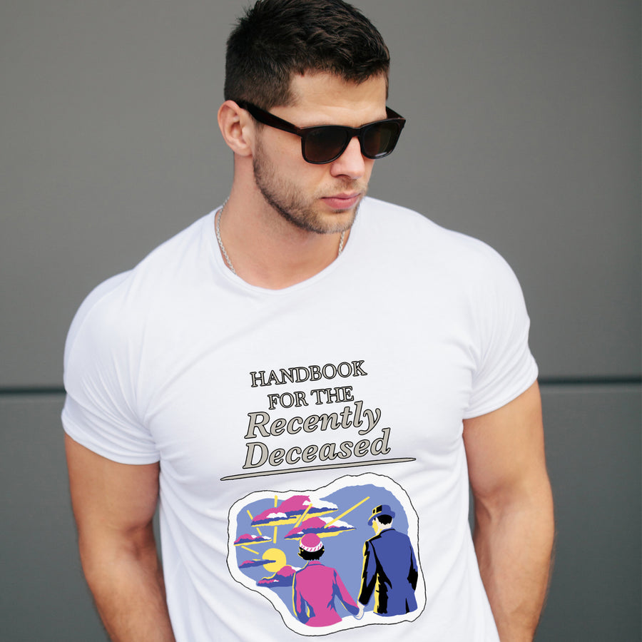 Handbook For The Recently Deceased Unisex T-shirt