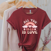 All You Need is Love Rainbow Unisex T-shirt