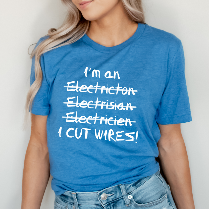 I Cut Wires T-shirt