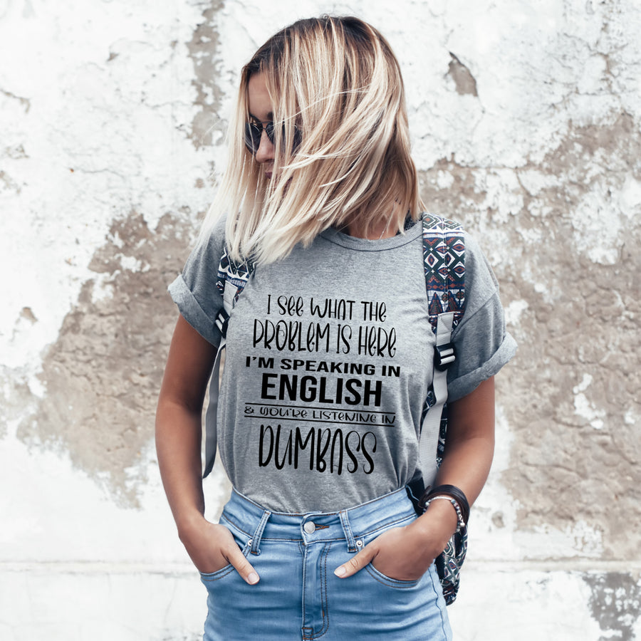 I See What The Problem Is Here Unisex T-shirt