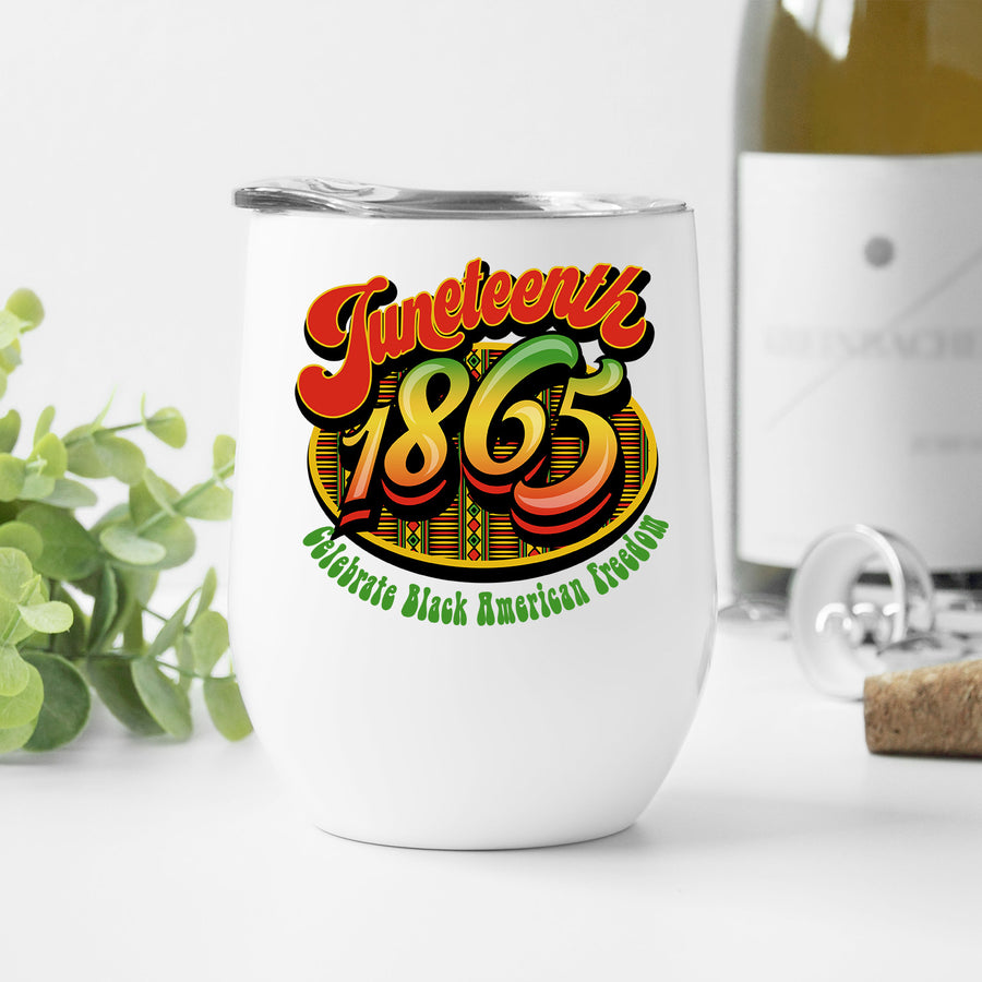 Juneteenth 1865 Wine Tumbler