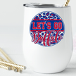 Let's Go Buffalo Distressed Leopard Circle Wine Tumbler