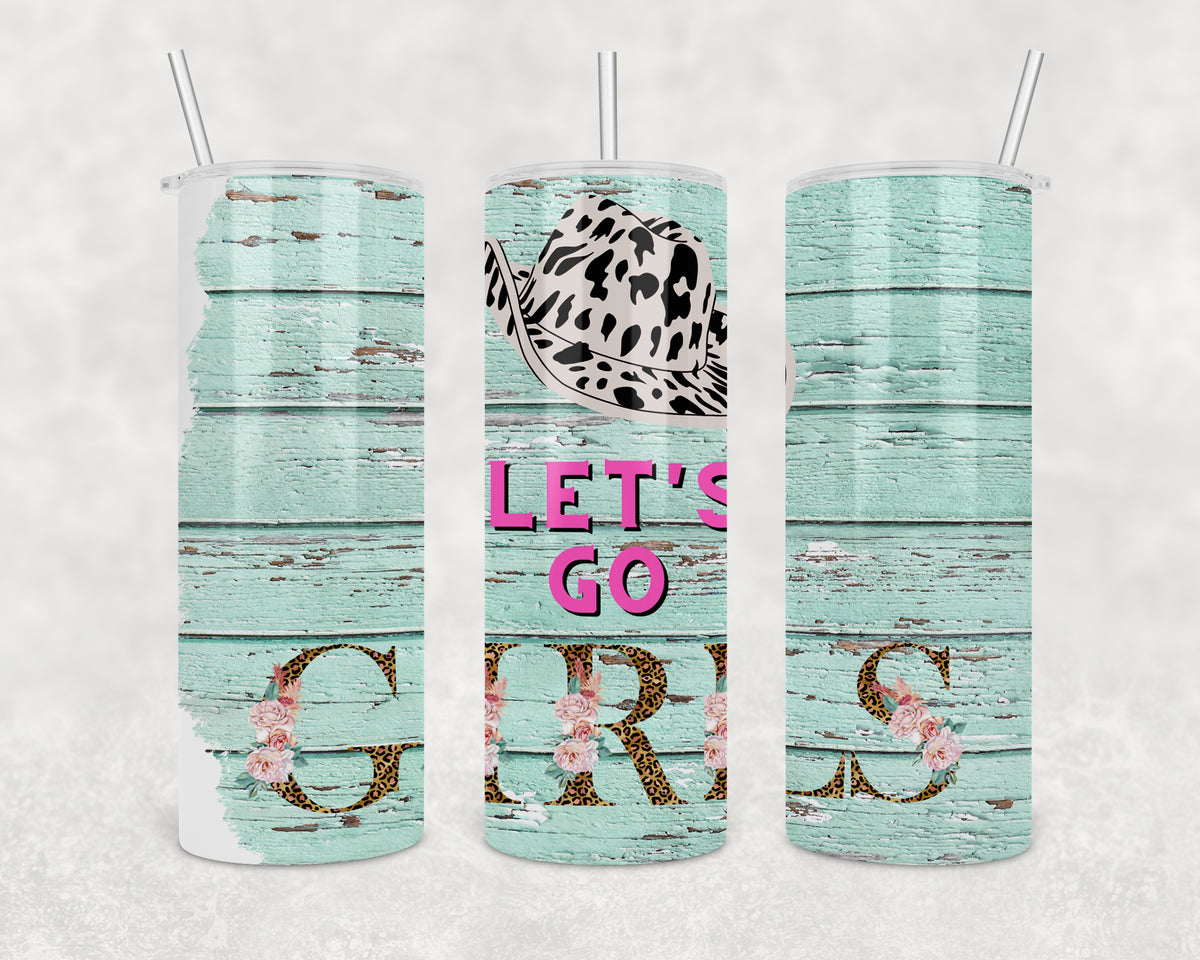 Let's Go Girls Skinny Tumbler