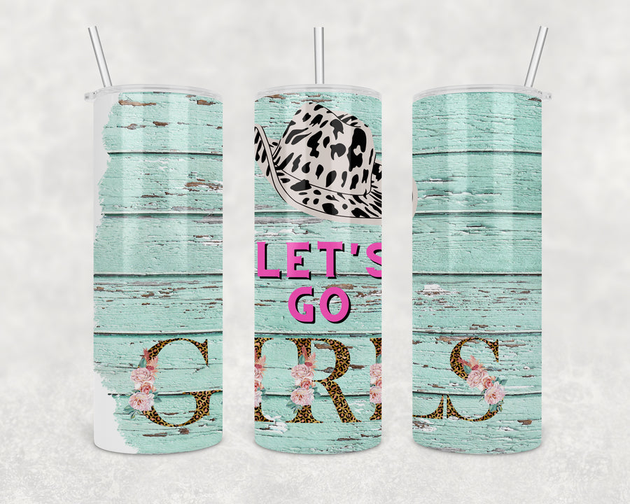 Let's Go Girls Skinny Tumbler