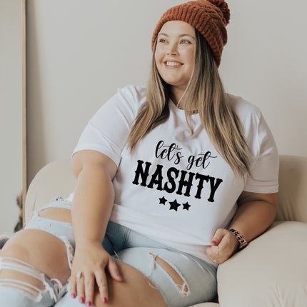 Lets Get Nashty Unisex T-shirt
