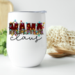 Mama Claus Wine Tumbler