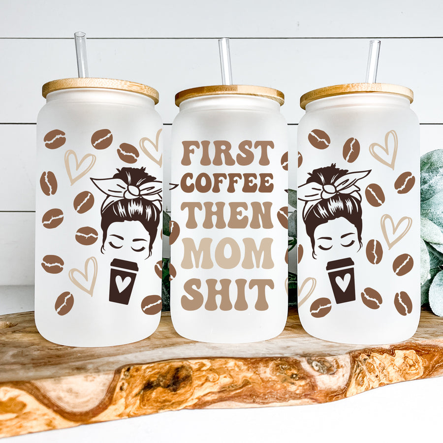 Mom Shit Glass Can Tumbler