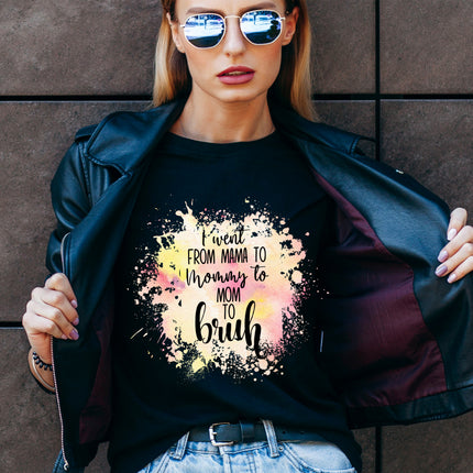 Mom To Bruh Unisex T-shirt