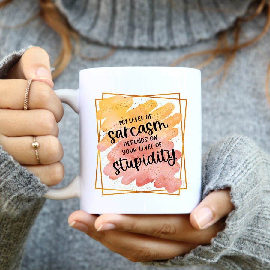 My Level Of Sarcasm 15oz Mug