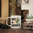 Not A Hugger Cactus 15oz Mug